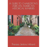 A Guide to Charleston's African American Historical Markers