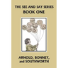 The See and Say Series BOOK ONE (Color Edition) (Yesterday's Classics)