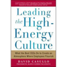 Leading the High Energy Culture: What the Best Ceos Do to Create an Atmosphere Where Employees Flourish