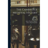 The Cambridge Medieval History; 1