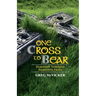 One Cross to Bear: Humanity through Narrative Prose