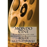 Mondo Cine: The World of Film Exhibition and Archiving in Revolution