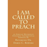 I Am Called to Preach: 10 African Methodist Episcopal Inspirational Sermons