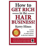 How to Get Rich in the Hair Business