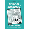Never on Shabbas!
