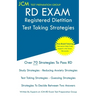 RD Exam - Registered Dietitian - Test Taking Strategies: Registered Dietitian Exam - Free Online Tutoring - New 2020 Edition - The latest strategies t