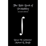 The Little Book of Probability - second edition: Essentials of Probability for Stochastic Processes and Simulation