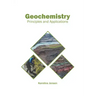 Geochemistry: Principles and Applications