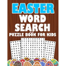 Easter Word Search Puzzle Book For Kids: Easter activity book for kids ages 6-12 To Learn Vocabulary and Improve Reading Skills Easter book for grade