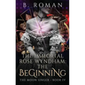 The Immortal Rose Wyndham: The Beginning