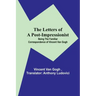 The Letters of a Post-Impressionist; Being the Familiar Correspondence of Vincent Van Gogh