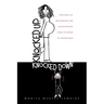 Knocked Up, Knocked Down: Postcards of Miscarriage and Other Misadventures from the Brink of Parenthood