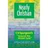 Nearly a Christian: Updated Edition of ''Around the Wicket Gate''