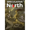 Speculative North Magazine Issue 5: Science Fiction, Fantasy, and Horror
