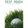 Deep Rough: A Thriller in Augusta