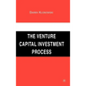 The Venture Capital Investment Process