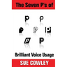 The Seven P's of Brilliant Voice Usage