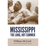 Mississippi: The Long, Hot Summer
