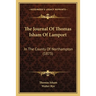 The Journal Of Thomas Isham Of Lamport: In The County Of Northampton (1875)