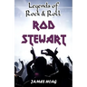Legends of Rock & Roll - Rod Stewart