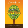 Cultivate a Creative Mind: A Guide to Regain Creative Confidence