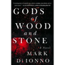 Gods of Wood and Stone