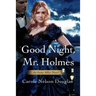 Good Night, Mr. Holmes