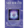 Soul Realized: Unlocking the Sacred Keys to Becoming a Divine Human