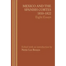 Mexico and the Spanish Cortes, 1810-1822: Eight Essays