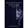 No Longer Trapped in the Closet: The Asante McGee Story
