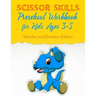Scissor Skills Preschool Workbook for Kids Ages 3-5: Fun Gift Scissors Skills Activity Book. Vehicles and Dinosaur Edition Scissors Practice for Presc