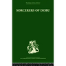 Sorcerers of Dobu: The social anthropology of the Dobu Islanders of the Western Pacific