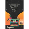 Beyond Earth and Sky: The one who has seen the darkness can see the light.