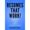 Resumes that Work!: Templates, Examples and Formats Tailored to the Job