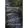 Whiteboardings: Creating Collaborative Poetry in a Third Space