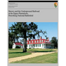 Slavery and the Underground Railroad at the Eppes Plantations, Petersburg Nation