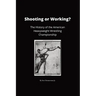 Shooting or Working?: The History of the American Heavyweight Wrestling Championship