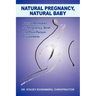 Natural Pregnancy, Natural Baby
