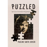 Puzzled: Life Lessons Learned from Doing Puzzles