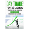 Dаy Trаdе fоr а Living "Stаrtеr Pасk fоr bеginnеrs": 2020 Edition Trading Stra