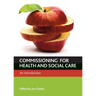 Commissioning for Health and Well-Being: An Introduction