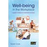 Well-being in the Workplace: A guide to resilience for individuals and teams
