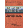 Making Weight: Men's Conflicts with Food, Weight, Shape and Appearance