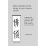 Zen and the Art of Being a Professional Actor
