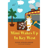 Mimi Wakes Up In Key West
