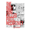 The Man Who Killed Paul McCartney: True Tales of Rock 'n' Roll (and other atrocities)