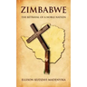 Zimbabwe: The Betrayal of a Noble Nation