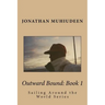 Outwardbound Book 1: Sailing Around the World Series