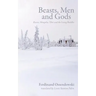 Beasts, Men and Gods: Russia, Mongolia, Tibet and the Living Buddha