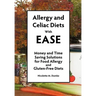 Allergy and Celiac Diets With Ease, Revised: Money and Time Saving Solutions for Food Allergy and Gluten-Free Diets